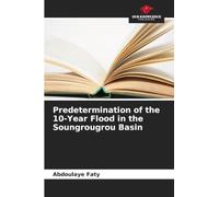 Predetermination of the 10-Year Flood in the Soungrougrou Basin