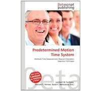 Predetermined Motion Time System: Methods-Time Measurement, Maynard Operation Sequence Technique