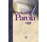 Predicare la parola oggi