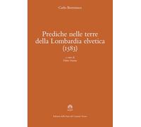 Prediche nelle terre della Lombardia elvetica (1583)