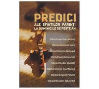 Predici Ale Sfintilor Parinti La Duminicile De Peste An