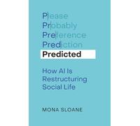 Predicted: How AI Is Restructuring Social Life: 1