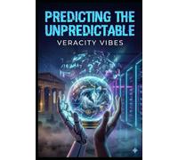 Predicting the Unpredictable: A Field Manual for High-Stakes Uncertainty
