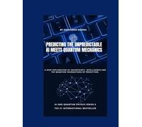 Predicting the Unpredictable: AI Meets Quantum Mechanics