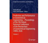 Prediction and Performance in Geotechnical Engineering - Proceedings of the 9th Italian National Conference of the Researchers of Geotechnical Engineering CNRIG 2026: Volume 2