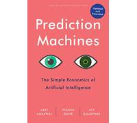 Ajay Agrawal Avi Goldfarb Joshua Gans Prediction Machines (Copertina rigida)