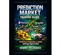 Prediction Market Trading Guide: Profit from Polymarket and Kalshi Arbitrage Opportunities