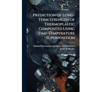Prediction of Long-Term Strength of Thermoplastic Composites Using Time-Temperature Superposition