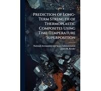 Prediction of Long-Term Strength of Thermoplastic Composites Using Time-Temperature Superposition