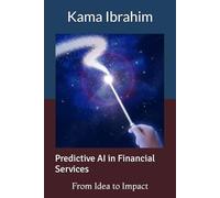 Predictive AI in Financial Services: From Idea to Impact