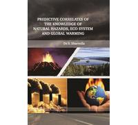 Predictive Correlates of the Knowledge of Natural Hazards, Eco System and Global Warming