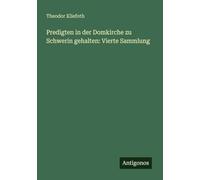 Predigten in der Domkirche zu Schwerin gehalten: Vierte Sammlung
