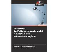 Predittori dell'atteggiamento e dei risultati nella letteratura inglese