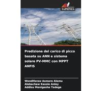 Predizione del carico di picco basata su ANN e sistema solare PV-MMC con MPPT ANFIS