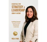 Preea V Mane STRATEGY LEADERSHIP - VISION TO VICTORY (Tascabile)