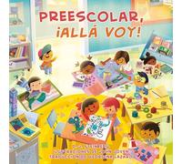 Preescolar, ¡allá voy!/ Preschool, Here I Come!