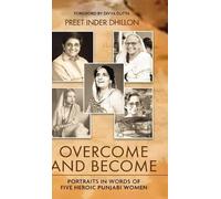 Preet Inder Dhillon Overcome and Become (Copertina rigida)