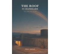 Preet Takkar The Roof in Chandigarh (Tascabile)