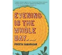 Preeta Samarasan Evening Is the Whole Day (Tascabile)