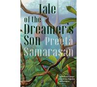 Preeta Samarasan Tale of the Dreamer's Son (Tascabile)