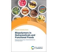 Preetha Balakri Biopolymers in Nutraceuticals and Functional (Copertina rigida)