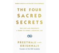 Preethaji Krishnaji The Four Sacred Secrets (Tascabile)