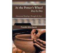 Preethi Alice Jacob At the Potter's Wheel (Tascabile)