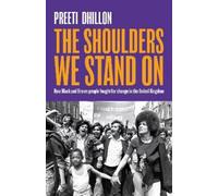 Preeti Dhillon The Shoulders We Stand On (Copertina rigida)