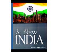 Preeti Mahurkar I see a new India (Tascabile)