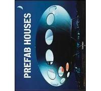 Prefab houses. Ediz. italiana, spagnola e portoghese