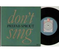 PREFAB SPROUT - PREFAB SPROUT - DON'T SING - 7" VINYL