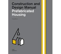 Prefabricated housing. Construction and design manual