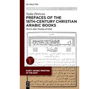 Prefaces to 18th-Century Christian Arabic Books: Texts and Translations