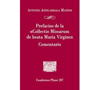 Prefacios de la 'Collectio Missarum de beata Maria Virgine' Comentario: 287