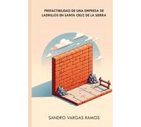 Prefactibilidad de una Empresa de Ladrillos en Santa Cruz de la Sierra