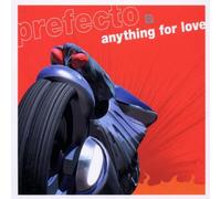 Prefecto - Anything for Love