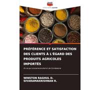 PRÉFÉRENCE ET SATISFACTION DES CLIENTS À L'ÉGARD DES PRODUITS AGRICOLES IMPORTÉS: En ce qui concerne le district de Coimbatore