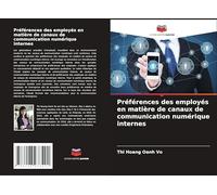 Préférences des employés en matière de canaux de communication numérique internes