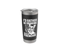 Preferirei bere con il mio francese divertente bulldog francese Bicchiere termico in acciaio inox doppia parete