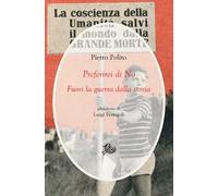 Preferirei di no. Fuori la guerra dalla storia