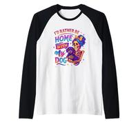 Preferirei Essere a casa con Il Mio Cane Maglia con Maniche Raglan