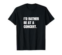 Preferirei essere ad un concerto Live Music Lover Maglietta