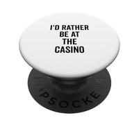 Preferirei essere al casinò Gioco d'azzardo Amanti del divertimento PopSockets PopGrip Adesivo