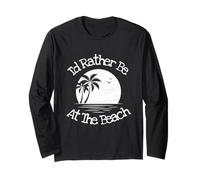 Preferirei essere alla spiaggia Palm Tree Paradise Loves Seashore Maglia a Manica