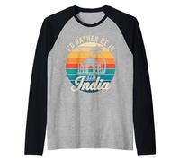Preferirei Essere in India Maglia con Maniche Raglan