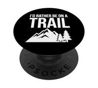Preferirei essere su un sentiero Escursioni All'aperto Alpinismo PopSockets PopGrip Adesivo
