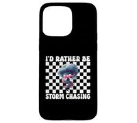 Preferirei essere tempesta Chasing Storm Chaser Tornado Ragazza Mamma Custodia per iPhone 15 Pro Max