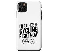 Preferirei essere un appassionato di ciclismo in questo momento Custodia per iPhone 11 Pro Max