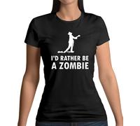 Preferirei Essere Un Zombie - Maglietta Donna - Zombie Halloween Mostro