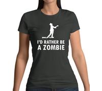 Preferirei Essere Un Zombie - Maglietta Donna - Zombie Halloween Mostro
